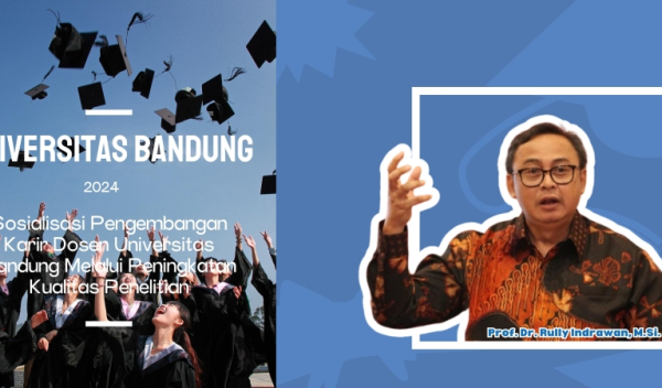 Sosialisasi Pengembangan Karir Dosen Universitas Bandung Melalui Peningkatan Kualitas Penelitian